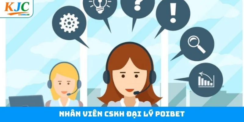 Nhân Viên CSKH Đại Lý Poibet - Chế Độ Đãi Ngộ Tốt Nhất KJC