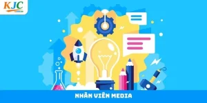 Nhân Viên Media - Tuyển Dụng Vị Trí Tại Công Ty KJC